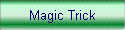 Magic Trick