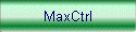 MaxCtrl