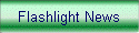 Flashlight News